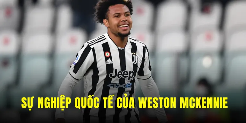 Sự nghiệp quốc tế của Weston Mckennie